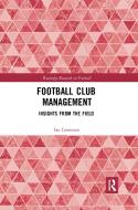 Football Club Management di Ian Lawrence edito da Taylor & Francis Ltd