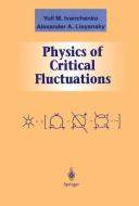 Physics of Critical Fluctuations di Yuli M. Ivanchenko, Alexander A. Lisyansky edito da Springer New York