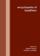 Encyclopedia of Buddhism di Damien Keown edito da Routledge