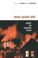 Home-Grown Hate edito da Taylor & Francis Ltd
