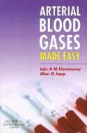 Arterial Blood Gases Made Easy di Iain Hennessey, Alan Japp edito da Elsevier Health Sciences