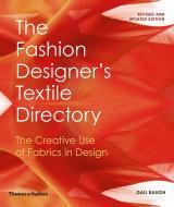 The Fashion Designer's Textile Directory di Gail Baugh edito da Thames & Hudson Ltd