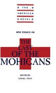 New Essays on the Last of the Mohicans edito da Cambridge University Press