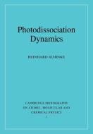 Photodissociation Dynamics di R. Schinke, Reinhard Schinke edito da Cambridge University Press