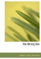 The Wrong Box di Robert Louis Stevenson, Professor Lloyd Osbourne edito da Bibliolife