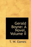 Gerald Boyne di T W Eames edito da Bibliolife