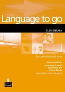 Language to Go Elementary Teacher's Resource Book di Simon Le Maistre edito da Pearson Education Limited