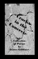 Cracks in the Concrete di MR James Goldiner edito da Lotus Press (WI)