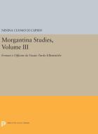 Morgantina Studies, Volume III di Ninina Cuomo Di Caprio edito da Princeton University Press