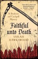 Faithful Unto Death di Sarah Hawkswood edito da ALLISON & BUSBY