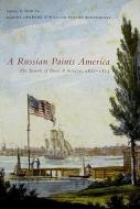 A Russian Paints America di Pavel Petrovich Svin'In, Marina Swoboda, William Benton Whisenhunt edito da McGill-Queen's University Press