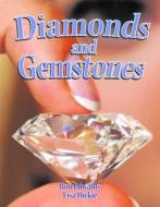 Diamonds and Gemstones di Ron Edwards edito da Crabtree Publishing Company