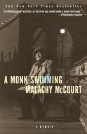 A Monk Swimming: A Memoir di Malachy Mccourt edito da HACHETTE BOOKS