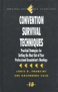 Convention Survival Techniques di Louis R. Franzini edito da SAGE Publications, Inc