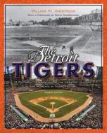The Detroit Tigers di William M. Anderson edito da Wayne State University Press