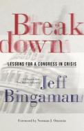 Breakdown di Jeff Bingaman, Norman J. Ornstein edito da University Of New Mexico Press