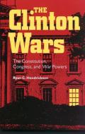 The Clinton Wars di Ryan C. Hendrickson edito da Vanderbilt University Press