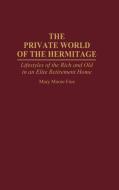 The Private World of the Hermitage di Mary M. Free edito da Praeger