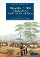 Travels in the Interior of Southern Africa di William John Burchell edito da Cambridge University Press