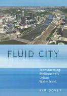 Fluid City di Kim Dovey edito da Taylor & Francis Ltd