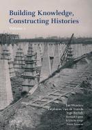 Building Knowledge, Constructing Histories edito da Taylor & Francis Ltd