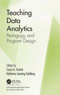 Teaching Data Analytics di Susan A Vowels, Katherine Leaming Goldberg edito da Taylor & Francis Ltd
