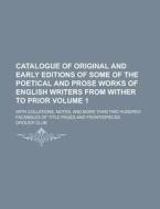 Catalogue Of Original And Early Editions di Grolier Club edito da Rarebooksclub.com
