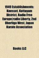 1949 Establishments: Knesset, Kottayam D di Books Llc edito da Books LLC, Wiki Series