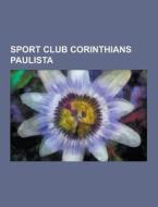 Sport Club Corinthians Paulista di Fonte Wikipedia edito da University-press.org