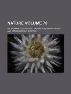 Nature Volume 70 di Norman Lockyer edito da Rarebooksclub.com