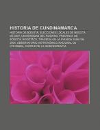 Historia de Cundinamarca di Fuente Wikipedia edito da Books LLC, Reference Series