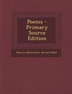 Poems di Maurice Maeterlinck, Bernard Miall edito da Nabu Press