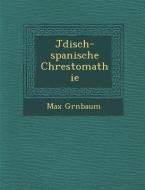 J�disch-spanische Chrestomathie di Gr& edito da SARASWATI PR