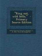 Ring Out, Wild Bells, di Alfred Tennyson edito da Nabu Press