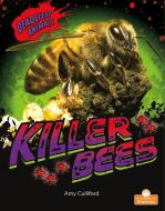 Killer Bees di Amy Culliford edito da CRABTREE BRANCHES