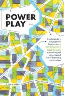 Power Play di Jesse Gainer, Mary Esther Soto Huerta, Tim Kinard edito da Peter Lang