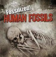 Human Fossils di Kathleen Connors edito da Gareth Stevens Publishing