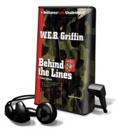 Behind the Lines: A Corps Novel [With Earbuds] di W. E. B. Griffin edito da Findaway World