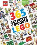 365 Activites Avec les Briques Lego = 365 Things to Do with Lego Bricks di Simon Hugo edito da SCHOLASTIC CANADA