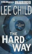The Hard Way di Lee Child edito da Brilliance Corporation
