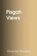 Pisgah Views di Octavius Winslow edito da Bottom of the Hill Publishing