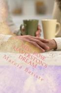 Miss Rose Haverston's Dream di Marcia Batiste Smith Wilson edito da Createspace Independent Publishing Platform