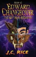 Edward Changeover #2: The Australian Boogieman di J. C. Rice edito da Createspace