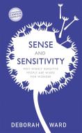 Sense And Sensitivity di Deborah Ward edito da John Murray Press