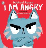I Am Angry di Michael Rosen edito da Walker Books Ltd.