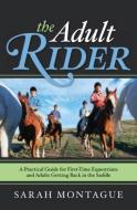 The Adult Rider di Sarah Montague edito da Taylor Trade Publishing