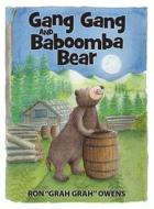 Gang Gang and Baboomba Bear di Ron Owens edito da Innovo Publishing LLC