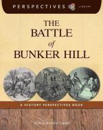 The Battle of Bunker Hill: A History Perspectives Book di Marcia Amidon Lusted edito da CHERRY LAKE PUB