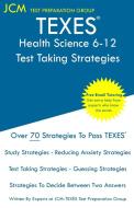 TEXES Health Science 6-12 - Test Taking Strategies di Jcm-Texes Test Preparation Group edito da JCM Test Preparation Group