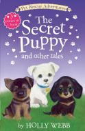 The Secret Puppy and Other Tales di Holly Webb edito da TIGER TALES